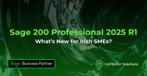 Sage 200 Professional 2025 R1: What’s New for Irish SMEs
